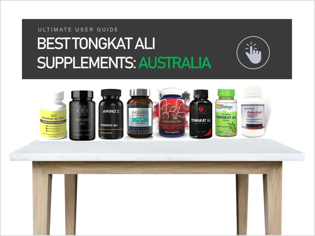 The Top 10 Tongkat Ali Supplements in Australia